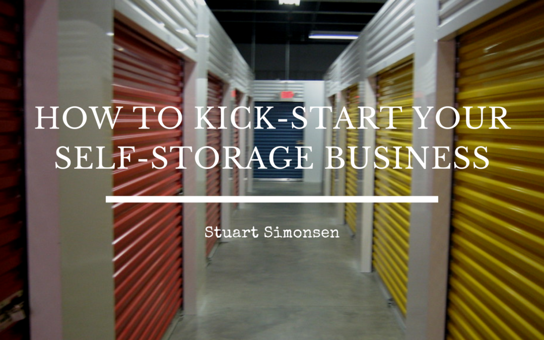 How To Kick Start Your Self Storage Business