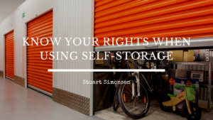Know Your Rights When Using Self Storage